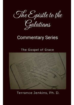 The Epistle to the Galatians - Commentary Series