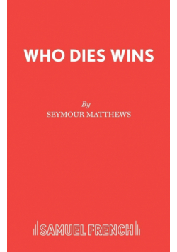 Who Dies Wins