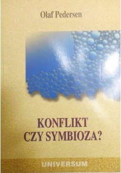 Konflikt czy symbioza?