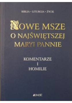 Nowe Msze o Najświętszej Maryi Pannie Komentarze i homilie