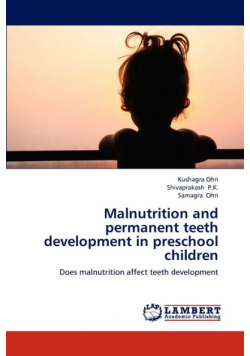 Malnutrition and Permanent Teeth Development in Preschool Children