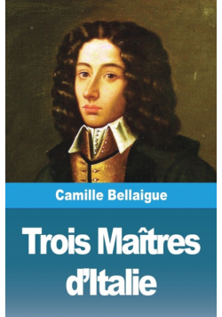 Trois Maîtres d'Italie