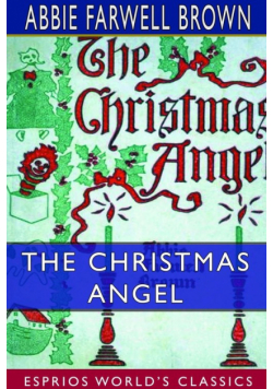 The Christmas Angel (Esprios Classics)