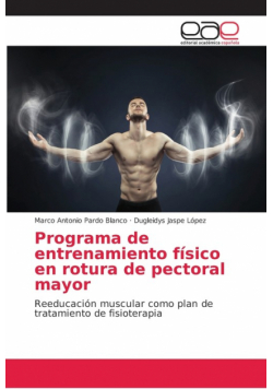 Programa de entrenamiento físico en rotura de pectoral mayor