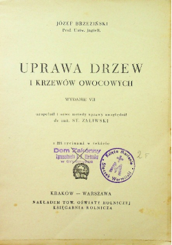 Uprawa drzew i krzewów owocowych 1949 r.