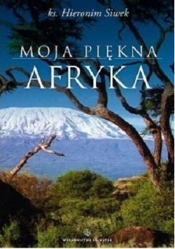 Moja piękna Afryka
