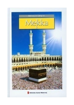 Mekka Miejsca święte 3
