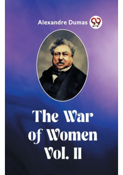 The War of Women Vol. II