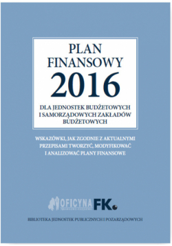 Plan finansowy 2016 dla jednostek budżetowych i samorządowych zakładów budżetowych