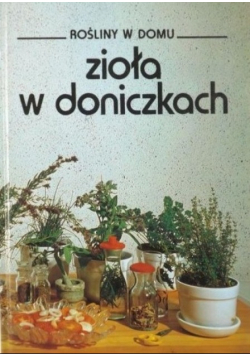 Rośliny w domu Zioła w doniczkach