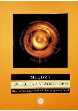 Między ewolucją  a stworzeniem