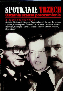 Spotkanie Trzech Ostatnia szansa porozumienia