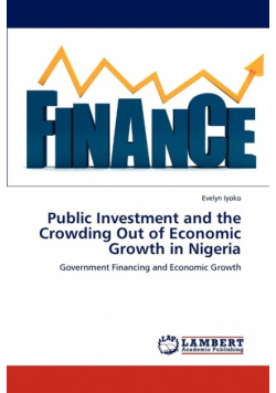 Public Investment and the Crowding Out of Economic Growth in Nigeria
