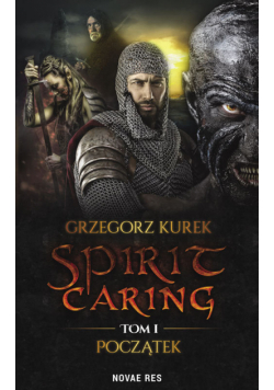Spirit caring Tom 1 Początek