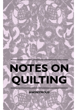 Notes On Quilting