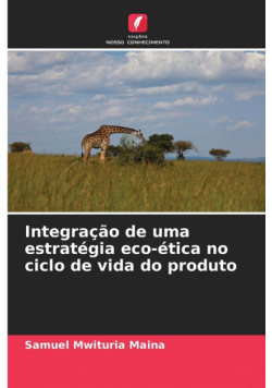 Integração de uma estratégia eco-ética no ciclo de vida do produto