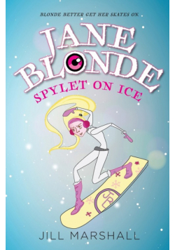 Jane Blonde Spylet on Ice