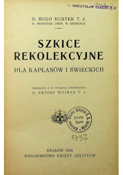 Szkice Rekolekcyjne dla kapłanów i świeckich 1934 r.