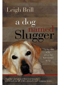 A Dog Named Slugger