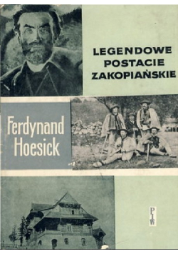 Legendowe postacie Zakopiańskiego