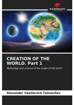 Creation Of The World. Part 1