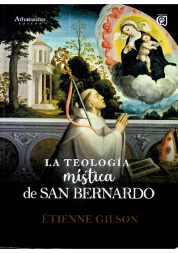La Teología Mística de San Bernardo (Spanish Edition)
