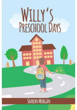 Willy's Preschool Days