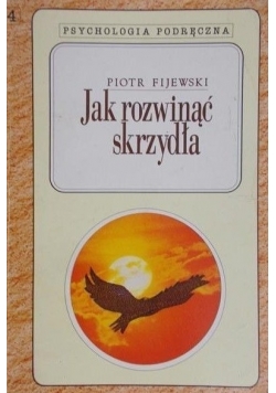 Jak rozwinąć skrzydła
