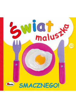 Świat maluszka Smacznego