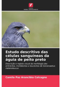 Estudo descritivo das células sanguíneas da águia de peito preto
