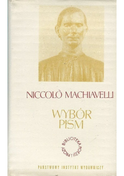 Machiavelli Wybór Pism