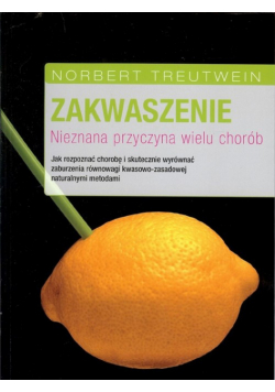 Zakwaszenie Nieznana przyczyna wielu chorób