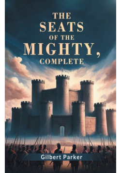 The Seats Of The Mighty, Complete