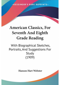 American Classics, For Seventh And Eighth Grade Reading