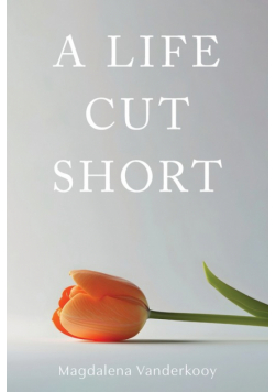 A Life Cut Short