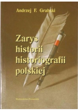 Zarys historii historiografii polskiej