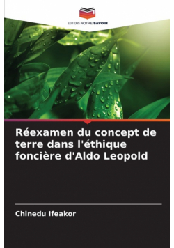 Réexamen du concept de terre dans l'éthique foncière d'Aldo Leopold