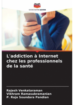 L'addiction à Internet chez les professionnels de la santé