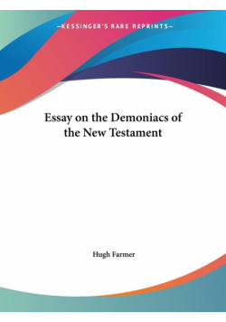Essay on the Demoniacs of the New Testament