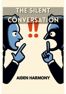 The Silent Conversation