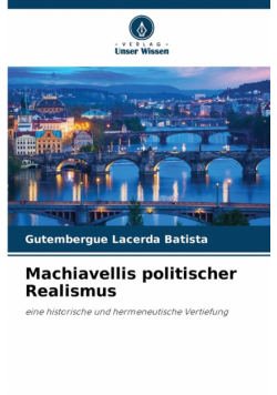 Machiavellis politischer Realismus
