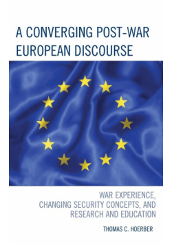 A Converging Post-War European Discourse