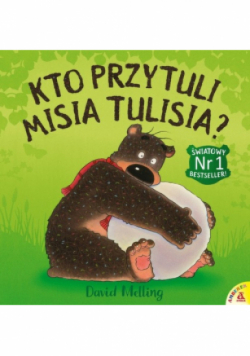 Kto przytuli Misia Tulisia