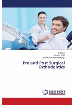 Pre and Post Surgical Orthodontics
