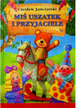 Miś uszatek i przyjaciele