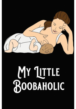 My Little Boobaholic