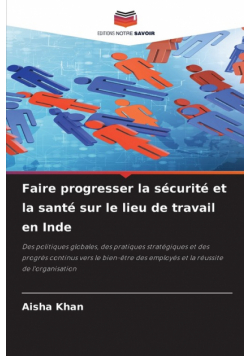 Faire progresser la sécurité et la santé sur le lieu de travail en Inde