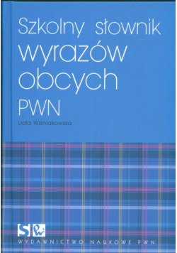 Szkolny słownik wyrazów obcych  PWN