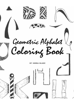 Geometric Alphabet Coloring Book for Children (8x10 Coloring Book / Activity Book)