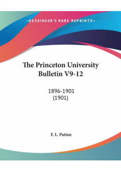The Princeton University Bulletin V9-12